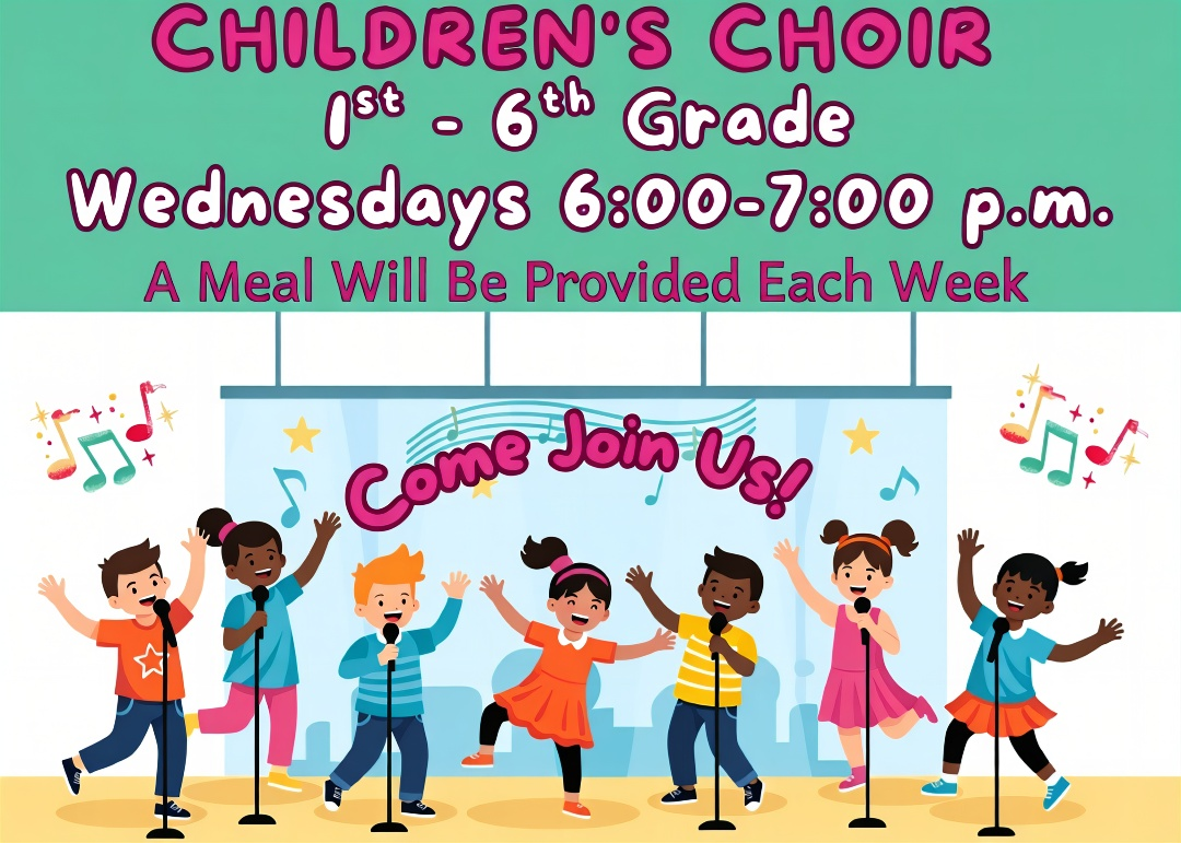 Children's Choir — 1st–6th Grade, Wednesdays 6:00–7:00 p.m., meal provided each week